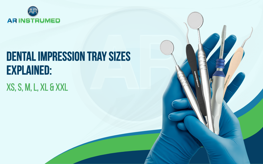 Dental Impression Tray Sizes Explained: XS, S, M, L, XL & XXL